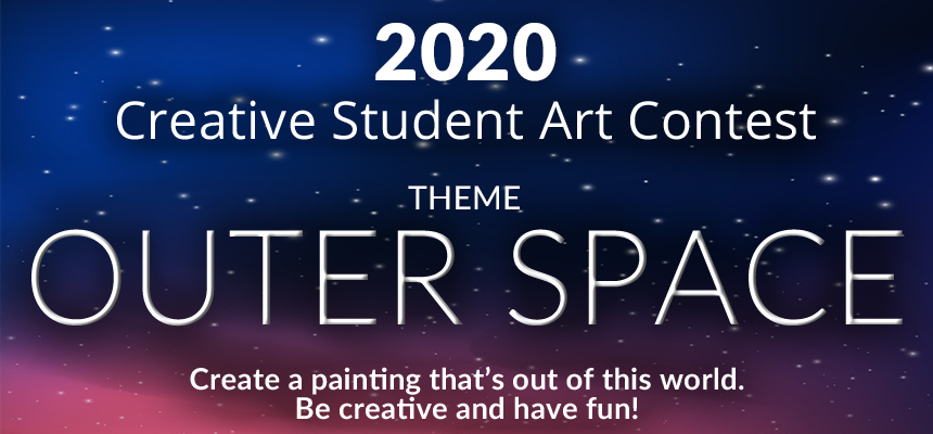 Creative Student Art Contest 2020 - "Outer Space"